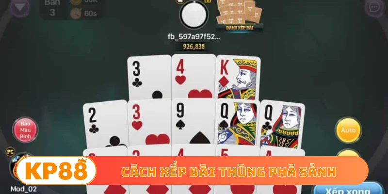 Cách xếp bài thùng phá sảnh